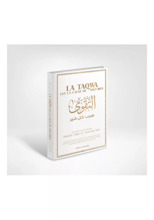 La taqwa est la cause de tout bien