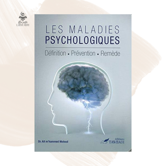 Les maladies psychologiques