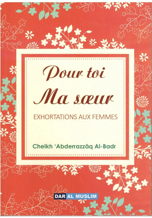 Pour toi ma sœur- Exhortation aux femmes