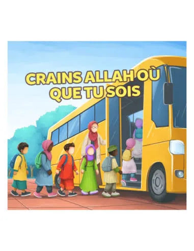 Crains Allah où que tu sois